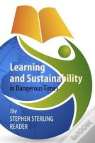 Learning And Sustainability In Dangerous Times