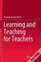 Learning And Teaching For Teachers