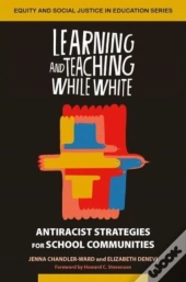 Learning And Teaching While White