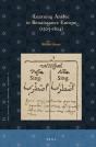 Learning Arabic In Renaissance Europe (1505-1624) - Preview