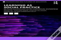 Learning As Social Practice