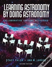 Learning Astronomy By Doing Astronomy