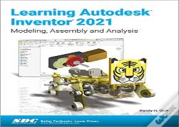 Learning Autodesk Inventor 2021