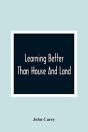 Learning Better Than House And Land - Preview