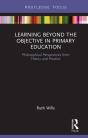 Learning Beyond The Objective In Primary Education - Preview