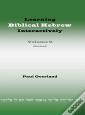 Learning Biblical Hebrew Interactively, 2 (Student Edition, Revised)
