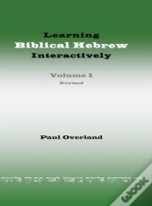 Learning Biblical Hebrew Interactively, I (Student Edition, Revised)