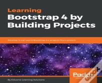 Learning Bootstrap 4 By Building Projects