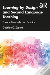 Learning By Design And Second Language Teaching