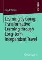 Learning By Going: Transformative Learning Through Long-Term Independent Travel - Preview