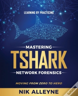 Capa do artigo Learning By Practicing - Mastering Tshark Network Forensics
