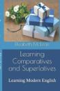 Learning Comparatives And Superlatives: Learning Modern English - Preview