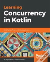 Learning Concurrency In Kotlin
