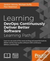 Learning Devops: Continuously Deliver Better Software
