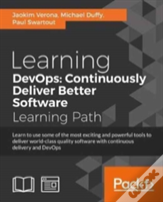 Learning Devops: Continuously Deliver Better Software