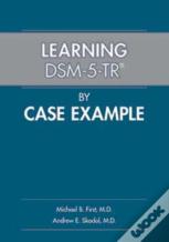 Learning Dsm-5-Trâ® By Case Example