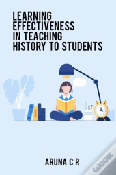 Learning Effectiveness In Teaching History To Students