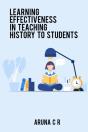 Learning Effectiveness In Teaching History To Students - Preview