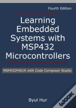 Learning Embedded Systems With Msp432 Microcontrollers