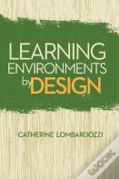 Learning Environments By Design