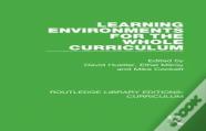 Learning Environments For The Whole Curriculum