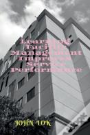 Learning Facility Management Improves Service Performance