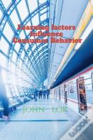 Learning Factors Influence Consumer Behavior