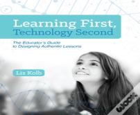 Learning First, Technology Second