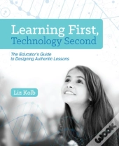 Learning First, Technology Second