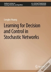 Capa do artigo Learning For Decision And Control In Stochastic Networks