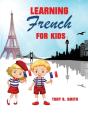 Learning French For Kids: Early Language - Preview