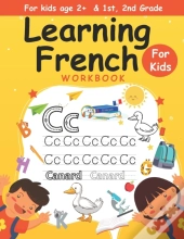 Learning French Workbook For Kids Age 2+ & 1st, 2nd Grade