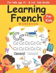Learning French Workbook For Kids Age 2+ & 1st, 2nd Grade