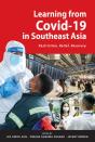 Learning From Covid-19 In Southeast Asia: Restriction, Relief, Recovery - Preview