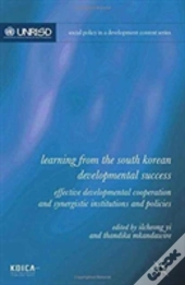 Learning From The South Korean Developmental Success