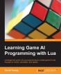 Learning Game Ai Programming With Lua - Preview