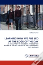 Learning How We Are Led At The Edge Of The Day