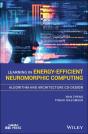 Learning In Energy-Efficient Neuromorphic Computing: Algorithm And Architecture Co-Design - Preview