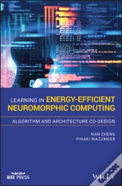Capa do artigo Learning In Energy-Efficient Neuromorphic Computing: Algorithm And Architecture Co-Design