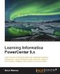 Learning Informatica Powercenter 9.X - Preview