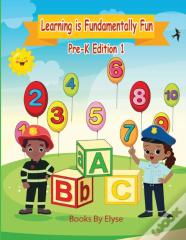 Learning Is Fundamentally Fun Pre-K  Edition 1