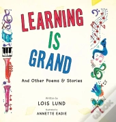 Learning Is Grand: And Other Poems  Amp