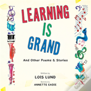 Learning Is Grand
