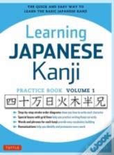 Learning Japanese Kanji Practice Book Volume 1