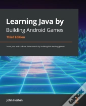 Learning Java By Building Android Games