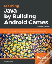 Learning Java By Building Android Games