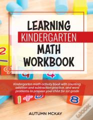 Learning Kindergarten Math Workbook