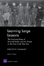 Learning Large Lessons : The Evolving Roles Of Ground Power And Air Power In The Post-Cold War Era--Executive Summary - Preview