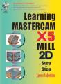 Learning Mastercam X5 Mill 2d Step-By-Step - Preview