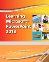 Learning Microsoft Powerpoint 2013 - Cte/School